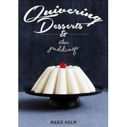 Quivering Desserts & Other Puddings