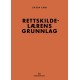 Rettskildelærens grunnlag