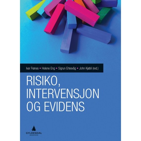 Risiko, intervensjon og evidens