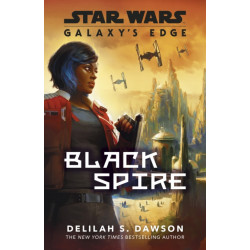 Galaxy’s Edge: Black Spire
