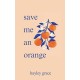 Save Me an Orange