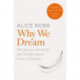 Why We Dream: The Science, Creativity and Transformative Power of Dreams