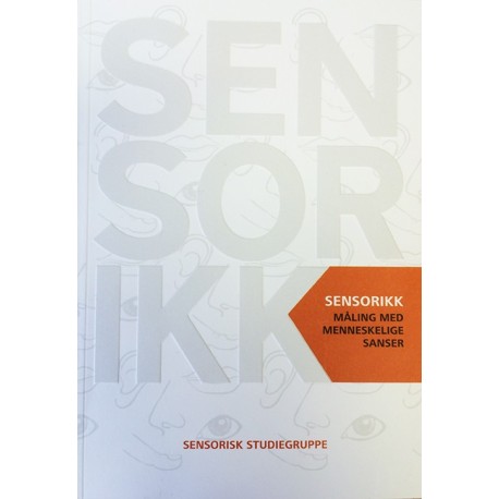 Sensorikk : måling med menneskelige sanser  (3.utg.)