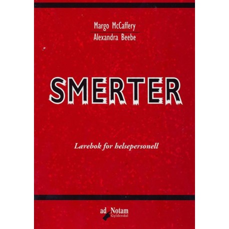 Smerter : lærebok for helsepersonell: lærebok for helsepersonell