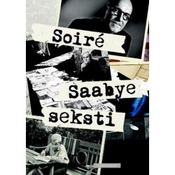 Soiré : Saabye seksti: Saabye seksti
