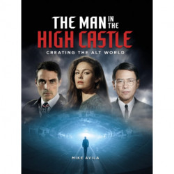 The Man in the High Castle: Creating the Alt World