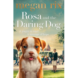 Rosa and the Daring Dog