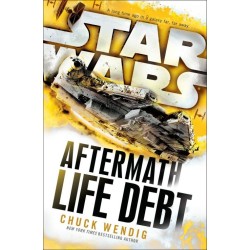 Star Wars: Aftermath : Life Debt: Life Debt