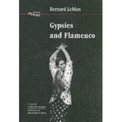 Gypsies and Flamenco: The Emergence of the Art of Flamenco in Andalusia, Interface Collection Volume 6