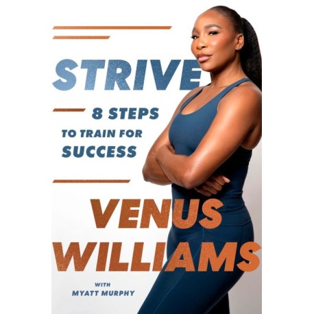 Strive: 8 Steps to Train for Success