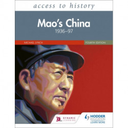 Access to History: Mao's China 1936–97 Fourth Edition