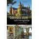 Svenska slott och herrgårdar: en historisk reseguide