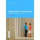 Systematikk og innlevelse : en innføring i kvalitative metoder: en innføring i kvalitative metoder