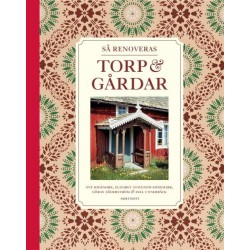Så renoveras torp och gårdar