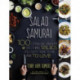 Salad Samurai: 100 Cutting-Edge, Ultra-Hearty, Easy-to-Make Salads You Don't Have to Be Vegan to Love