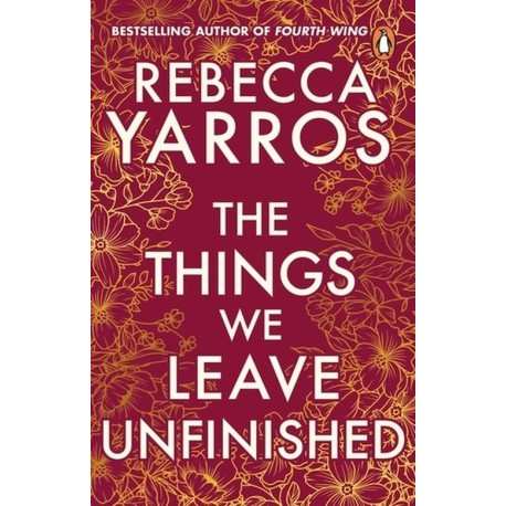 The Things We Leave Unfinished