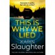 This is Why We Lied