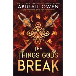 The Things Gods Break