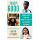 Troop 6000: How a Group of Homeless Girl Scouts Inspired the World