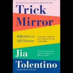 Trick Mirror: Reflections on Self-Delusion