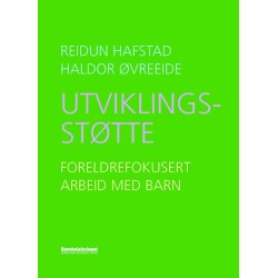 Utviklingsstøtte : foreldrefokusert arbeid med barn: foreldrefokusert arbeid med barn