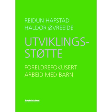 Utviklingsstøtte : foreldrefokusert arbeid med barn: foreldrefokusert arbeid med barn