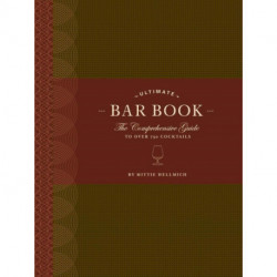 The Ultimate Bar Book: The Comprehensive Guide to Over 1,000 Cocktails