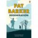 Regeneration: The first novel in Pat Barker's Booker Prize-winning Regeneration trilogy