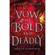 A Vow So Bold and Deadly