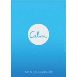 Calm: Calm the Mind. Change the World