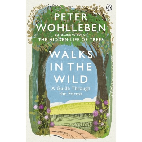 Walks in the Wild: A guide through the forest