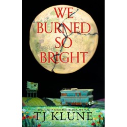 We Burned So Bright