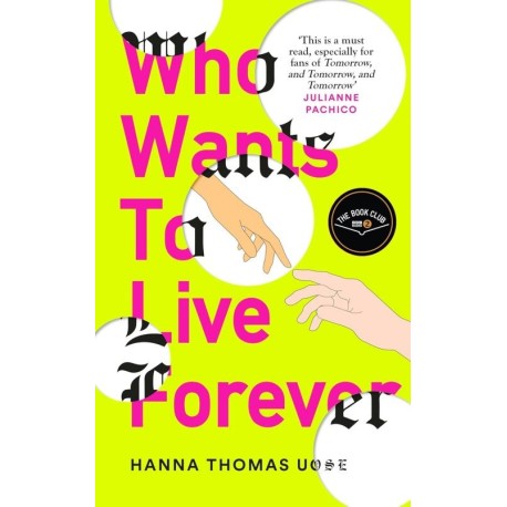 Who Wants to Live Forever