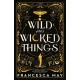 Wild and Wicked Things