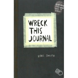 Wreck This Journal: To create is to destroy