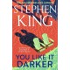 You Like It Darker