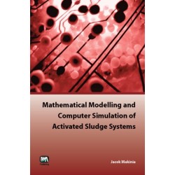 Mathematical Modelling and Computer Simulation of Activated Sludge Systems