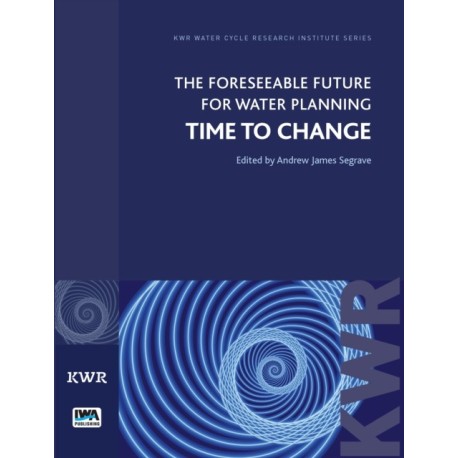 The Foreseeable Future for Water Planning: Time to Change