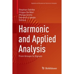 Harmonic and Applied Analysis: From Groups to Signals