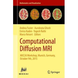 Computational Diffusion MRI: MICCAI Workshop, Munich, Germany, October 9th, 2015