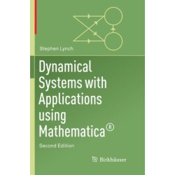 Dynamical Systems with Applications Using Mathematica®
