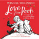 Winnie-the-Pooh: Love From Pooh: Loving Words from the Best Bear in All the World