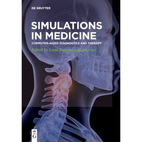 Simulations in Medicine: Computer-aided diagnostics and therapy