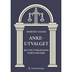 Ankeutvalget : rettsutviklingens portvoktere