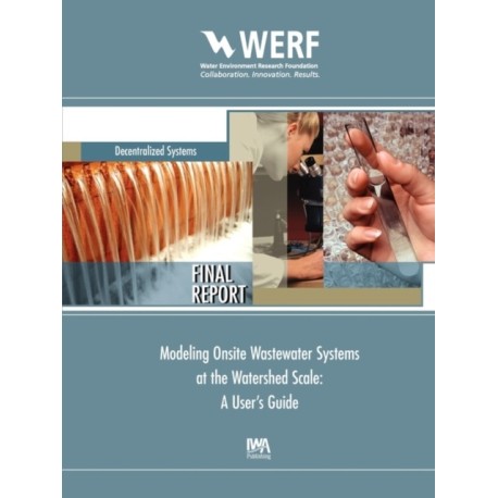 Modeling Onsite Wastewater Systems at the Watershed Scale: A User's Guide