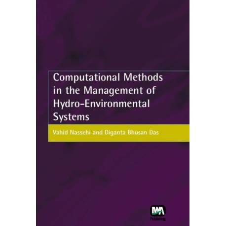 Computational Methods in the Management of Hydro-Environmental Systems