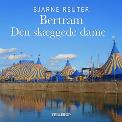 Bertram -6: Den skæggede dame