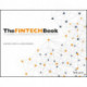 The FINTECH Book: The Financial Technology Handbook for Investors, Entrepreneurs and Visionaries