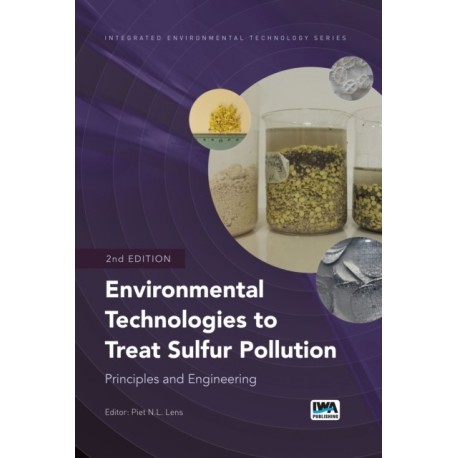 Environmental Technologies to Treat Sulfur Pollution: principles and engineering