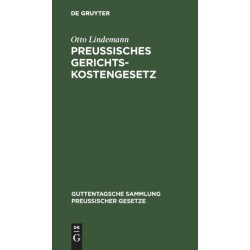 Preussisches Gerichtskostengesetz: (Neueste Fassung)